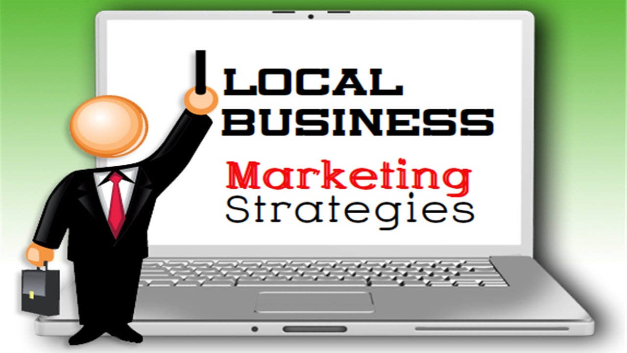 Local Business Marketing Strategies